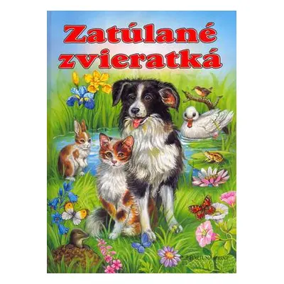 Zatúlané zvieratká (Katja Epesová) | slovensky