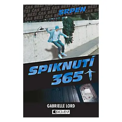 Spiknutí – Srpen (Gabrielle Lord)