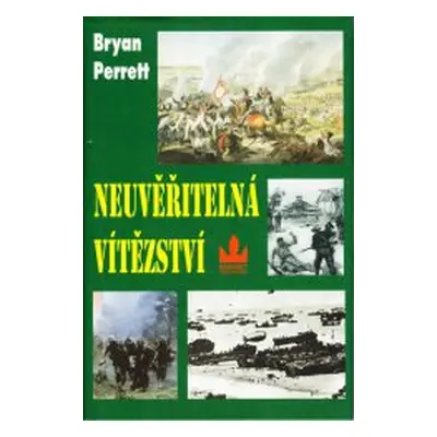 Neuvěřitelná vítězství (Perrett Bryan)