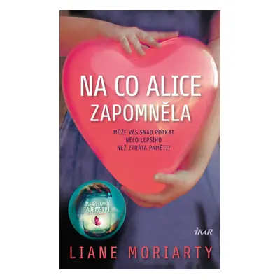 Na co Alice zapomněla (Liane Moriarty)