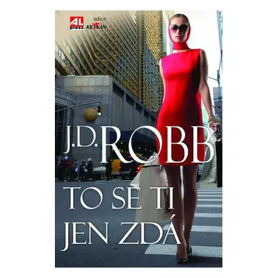 To se ti jen zdá (J.D. Robb)