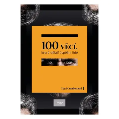 100 věcí, které dělají úspěšní lidé (Nigel Cumberland)