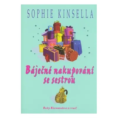 Báječné nakupování se sestrou (Sophie Kinsella)