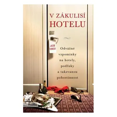 V zákulisí hotelu (Jacob Tomsky)