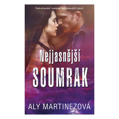 Nejjasnější soumrak (Aly Martinezová)