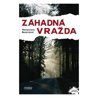 Záhadná vražda (Věnceslava Dezortová)