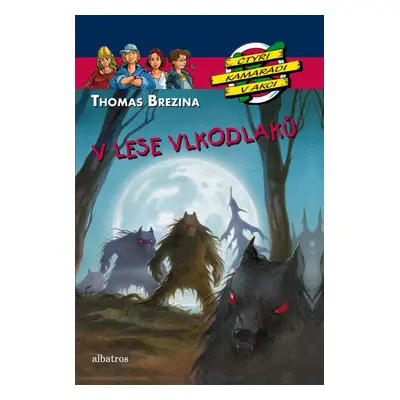 V lese vlkodlaků (Thomas C. Brezina)