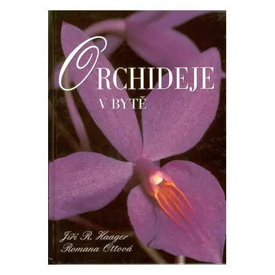 Orchideje v bytě (Jiří R. Haager)