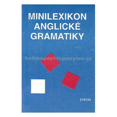 Minilexikon anglické gramatiky (Vanda Hozlárová)