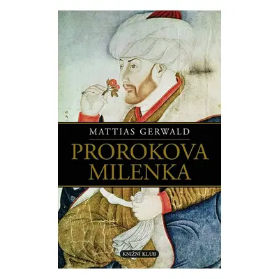 Prorokova milenka (Mattias Gerwald)