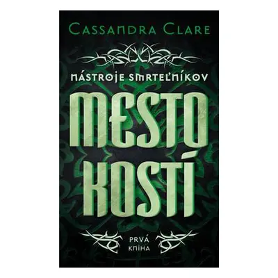 Mesto kostí (Cassandra Clare) (slovensky)