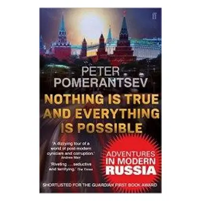 Nothing is True and Everything is Possible (Peter Pomerantsev) | EN