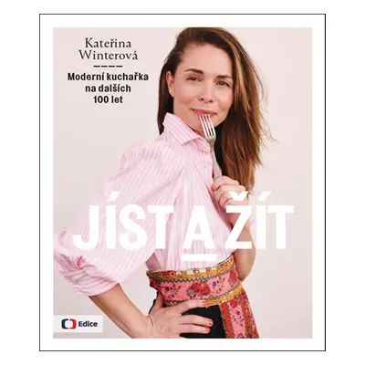 Jíst a žít (Kateřina Winterová)