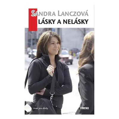 Lásky a nelásky (Sandra Lanczová)