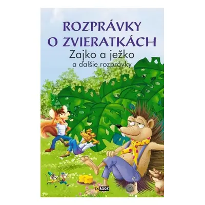 Rozprávky o zvieratkách Zajko a ježko (slovensky)