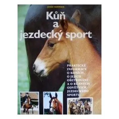 Kůň a jezdecký sport (Josée Hermsen)