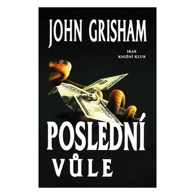 Poslední vůle (John Grisham)