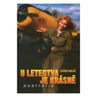 U letectva je krásně - Austrálie (Evžen Kulič)