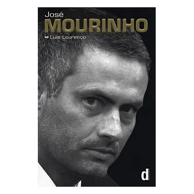 Josa Mourinho - Made in Portugal - The Official Biography by Luis Lourenao (Luís Lourenço) (EN)