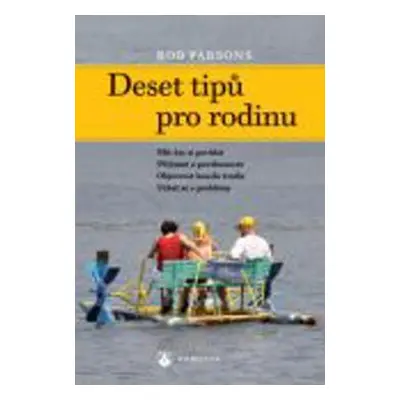 Deset tipů pro rodinu (Rob Parsons)