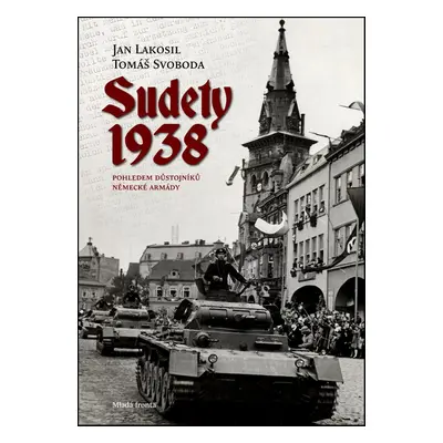 Sudety 1938 (Jan Lakosil)