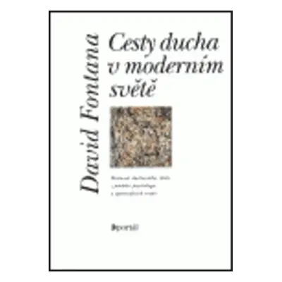 Cesty ducha v moderním světě (David Fontana)