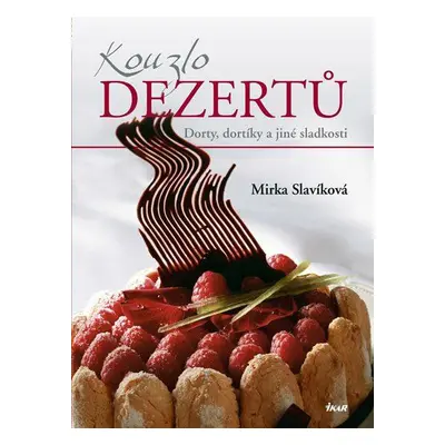 Kouzlo dezertů (Mirka Slavíková)