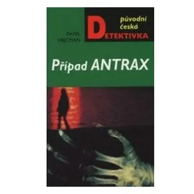 Případ Antrax (Pavel Hejcman)