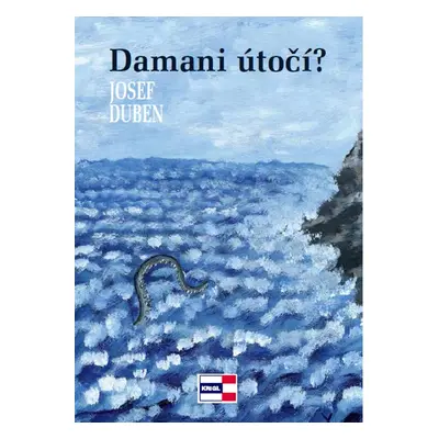 Damani útočí? (Josef Duben)