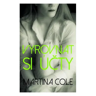 Vyrovnat si účty (Martina Cole)