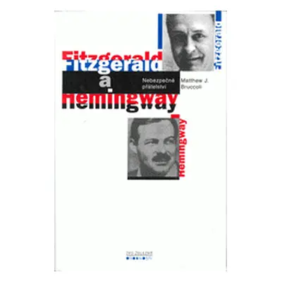 Fitzgerald a Hemingway (Bruccoli, Matthew J.)