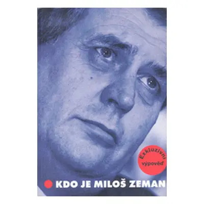 Kdo je Miloš Zeman (Miloš Zeman)