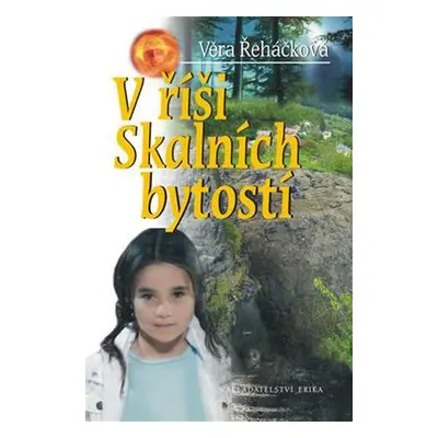 V říši Skalních bytostí (Věra Řeháčková)