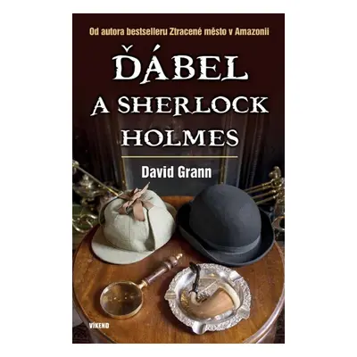 Ďábel a Sherlock Holmes (David Grann)