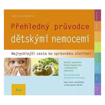 Přehledný průvodce dětskými nemocemi (Keicherová Ursula)