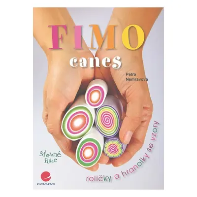 Fimo - canes–roličky, hranolky (Petra Nemravová)