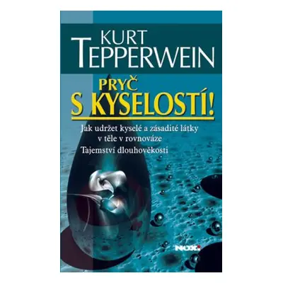 Pryč s kyselostí! (Kurt Tepperwein)