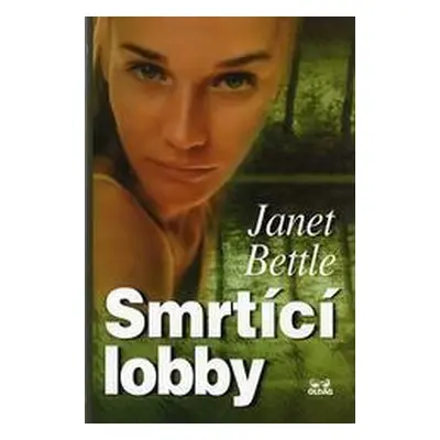 Smrtící lobby (Janet Bettle)