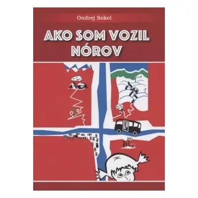 Ako som vozil Nórov (Ondrej Sokol) | slovensky