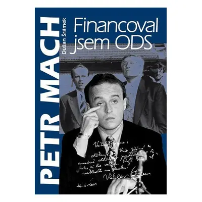 Financoval jsem ODS (Petr Mach)