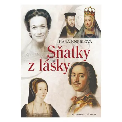 Sňatky z lásky (Hana Kneblová)