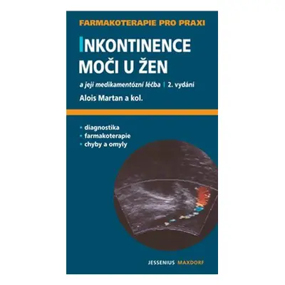 Inkontinence moči u žen (Alois Martan)