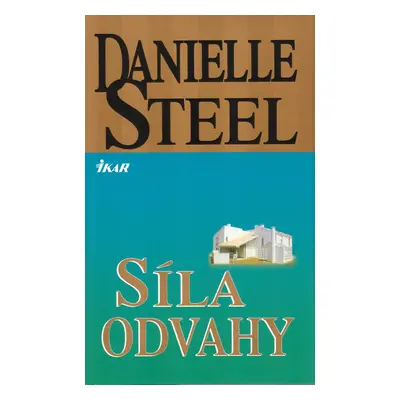 Síla odvahy (Danielle Steel)