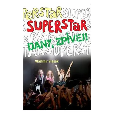 Superstar - Dany, zpívej! (Vladimír Vlasák)