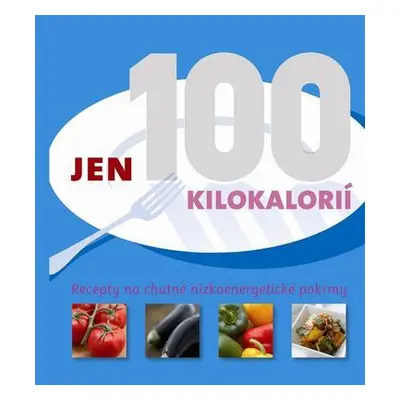 Jen 100 kilokalorií (Gina Steer)