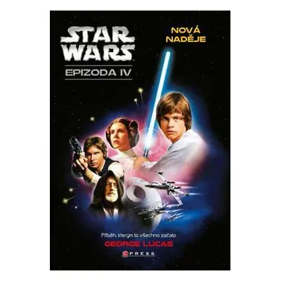 Star Wars: Nová naděje (George Lucas)