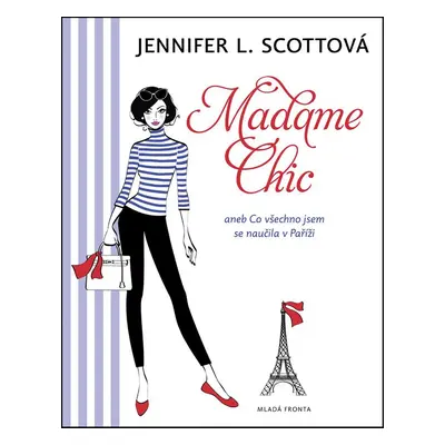 Madame Chic (Jennifer L. Scottová)