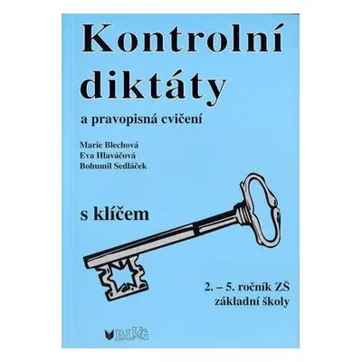 Kontrolní diktáty a pravopisná cvičení (Marie Blechová)