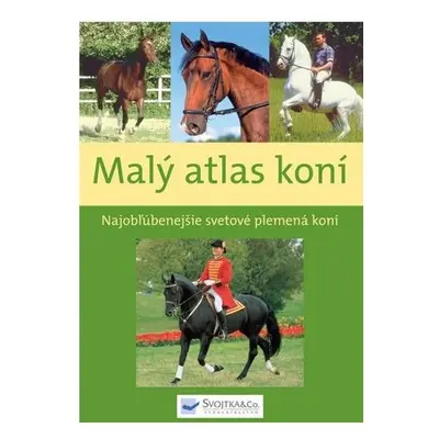 Malý atlas koní (Sibylle Luise Binder) (slovensky)