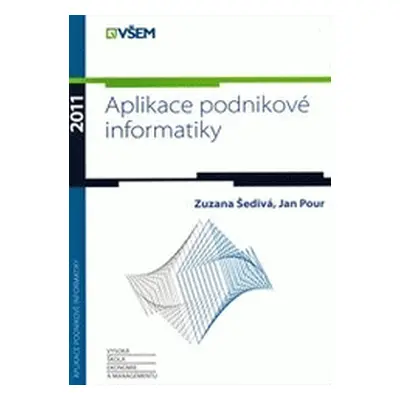 Aplikace podnikové informatiky (Zuzana Šedivá)